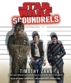 cover art: Star Wars Scoundrels, by Timothy Zahn